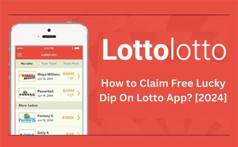 how to claim free lucky dip on lotto app|Lotto Questions and Answers .